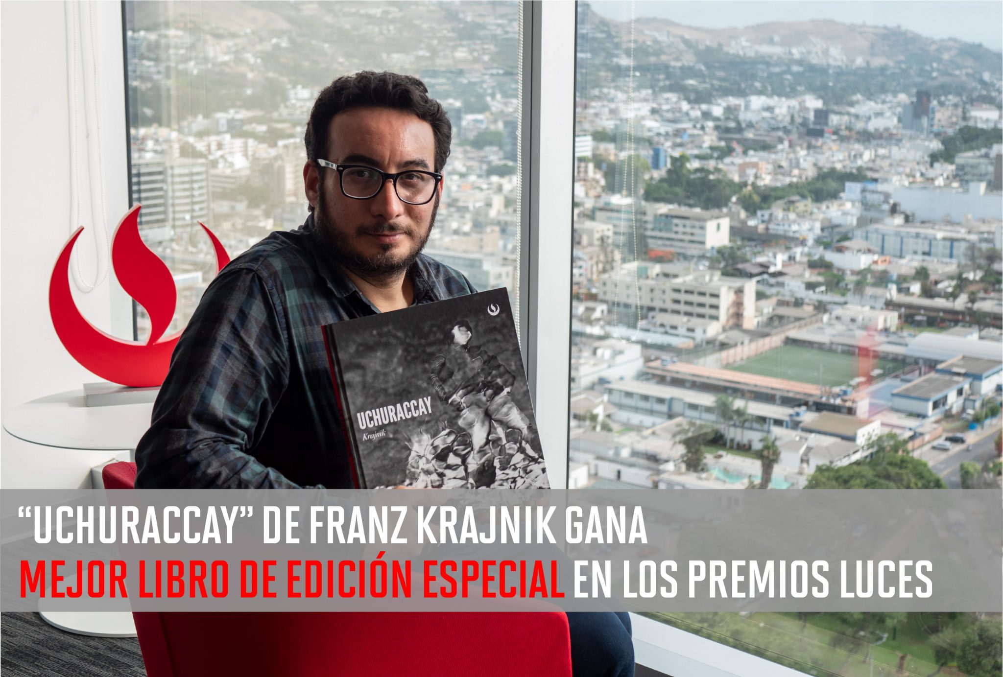 Libro "Uchuraccay" de Franz Krajnik, docente de la Carrera de Comunicación y Fotografía, gana en los Premios Luces