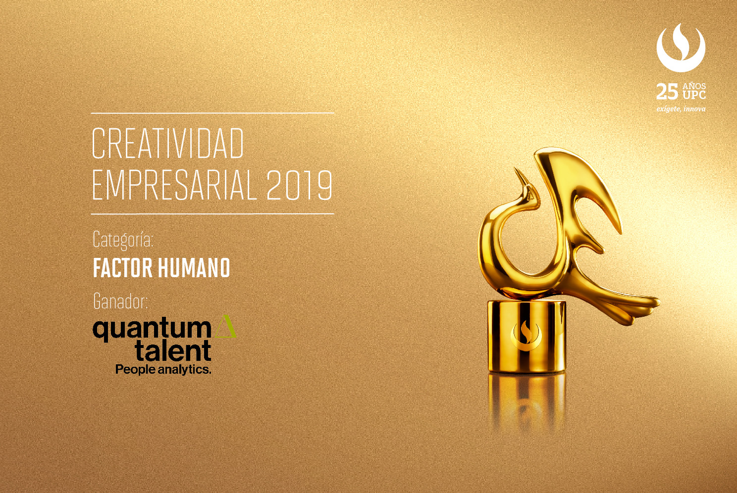 Creatividad Empresarial 2019: Quantum Talent fue premiada en la categoría Factor Humano