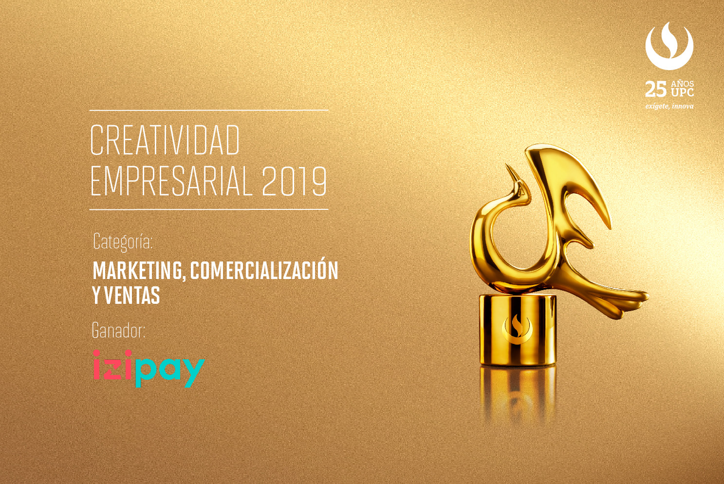 Creatividad Empresarial 2019: IZIPAY fue reconocido en la categoría Marketing, Comercialización y Ventas   