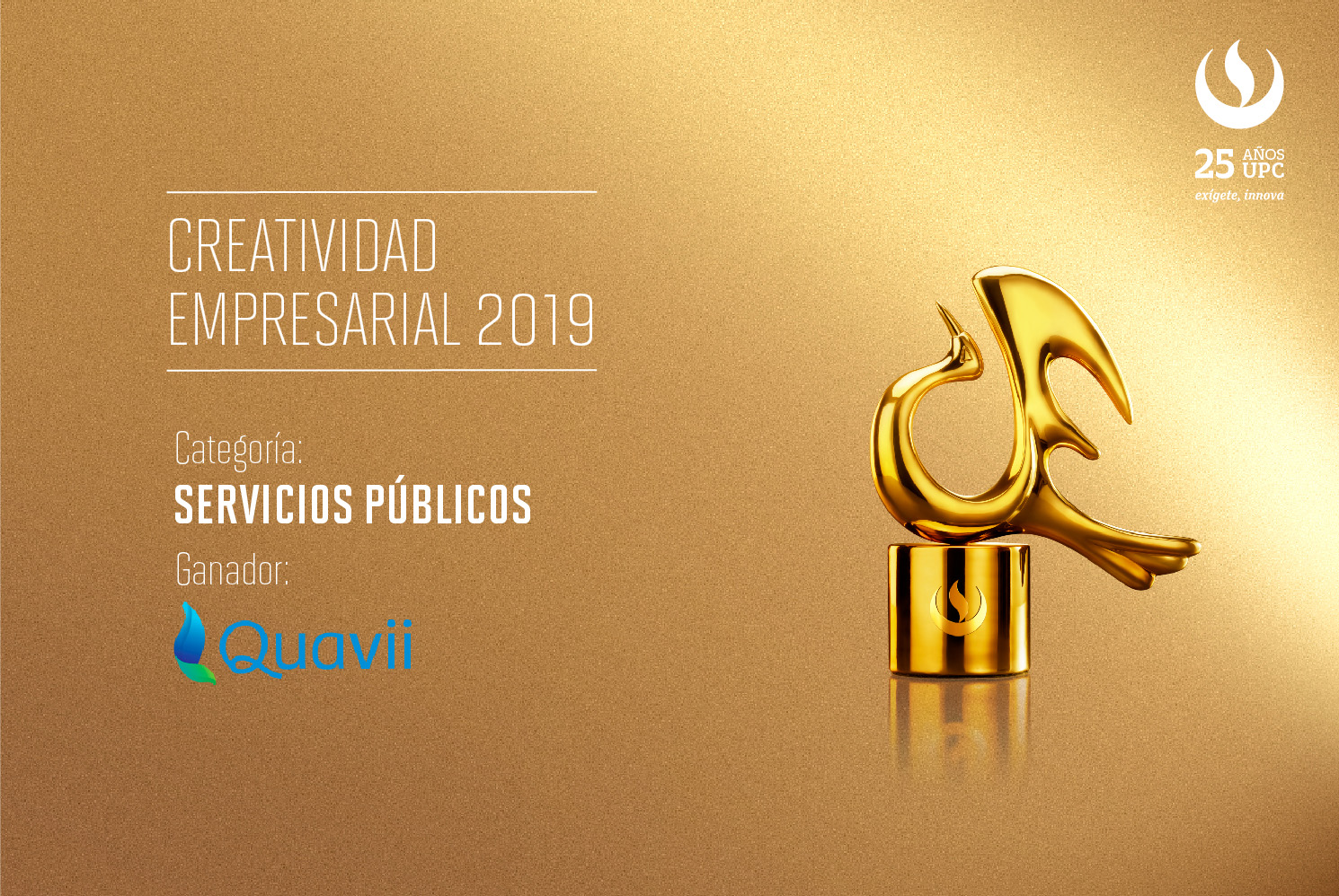 Creatividad Empresarial 2019:  QUAVII fue premiada en la categoría Servicios Públicos