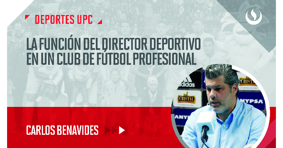 Deportes UPC: ¿Cuál es el rol y responsabilidades del director deportivo en  un club de fútbol profesional? - Noticias UPC
