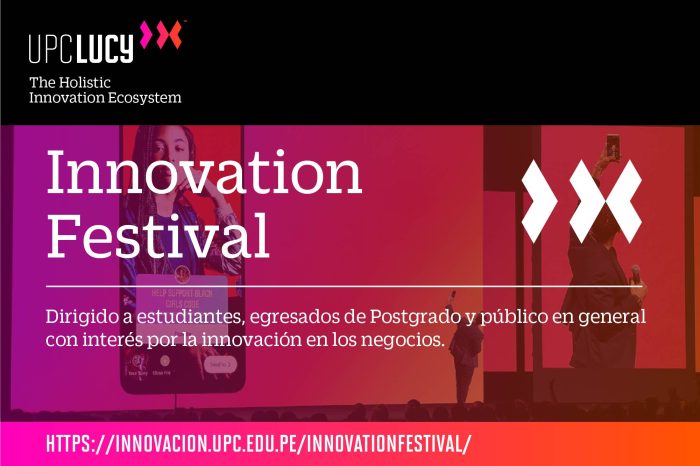 Innovation Festival: La UPC presenta el primer ecosistema de innovación y transformación de una universidad peruana