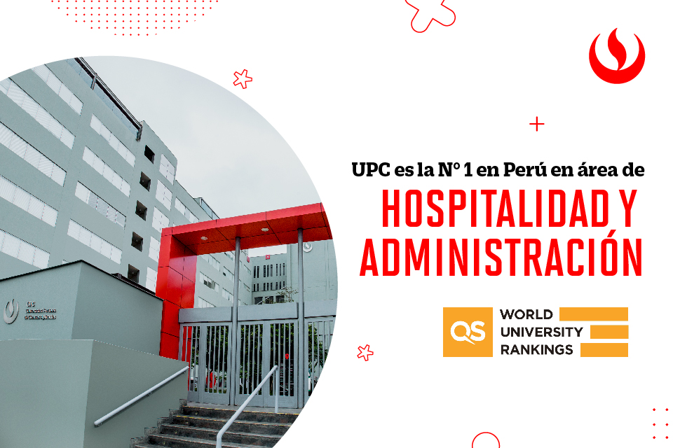UPC es la número 1 en Perú en el área Hospitalidad y Administración del ranking QS by Subject