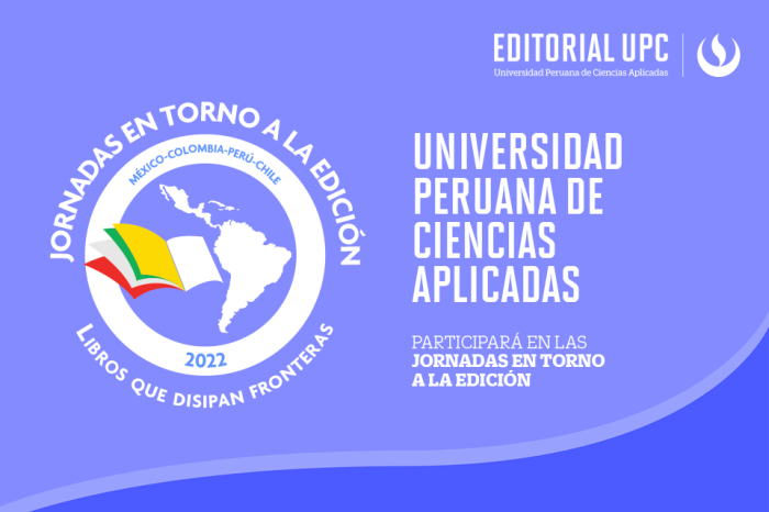 Universidad Peruana de Ciencias aplicadas participará en las Jornadas en torno a la edición