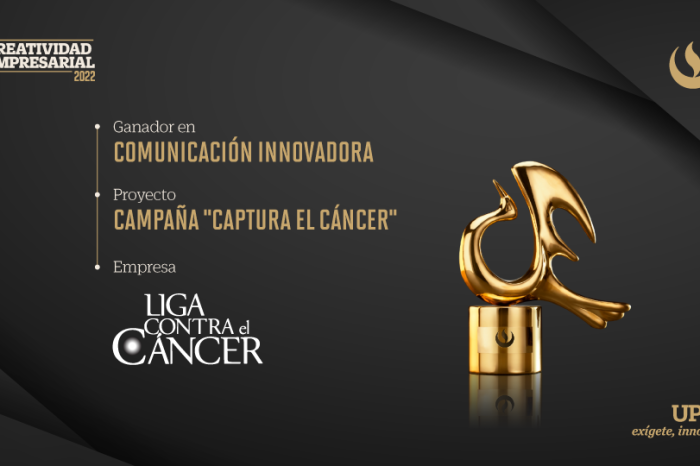 Creatividad Empresarial 2022: Liga contra el cáncer obtuvo el galardón en la categoría Comunicación Innovadora