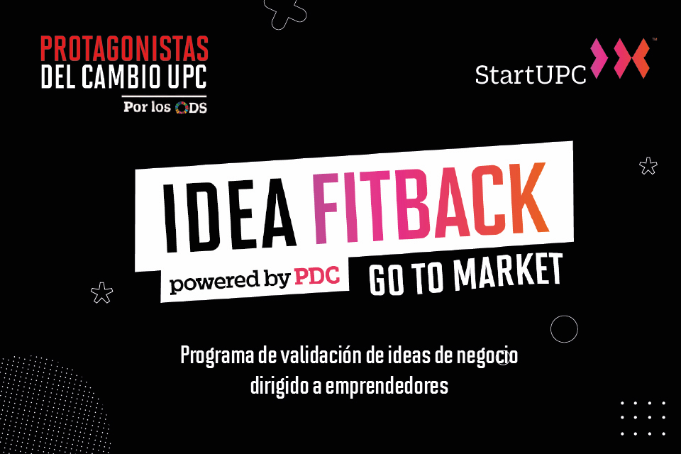 UPC presenta Idea Fit back, un programa para validar ideas de negocio