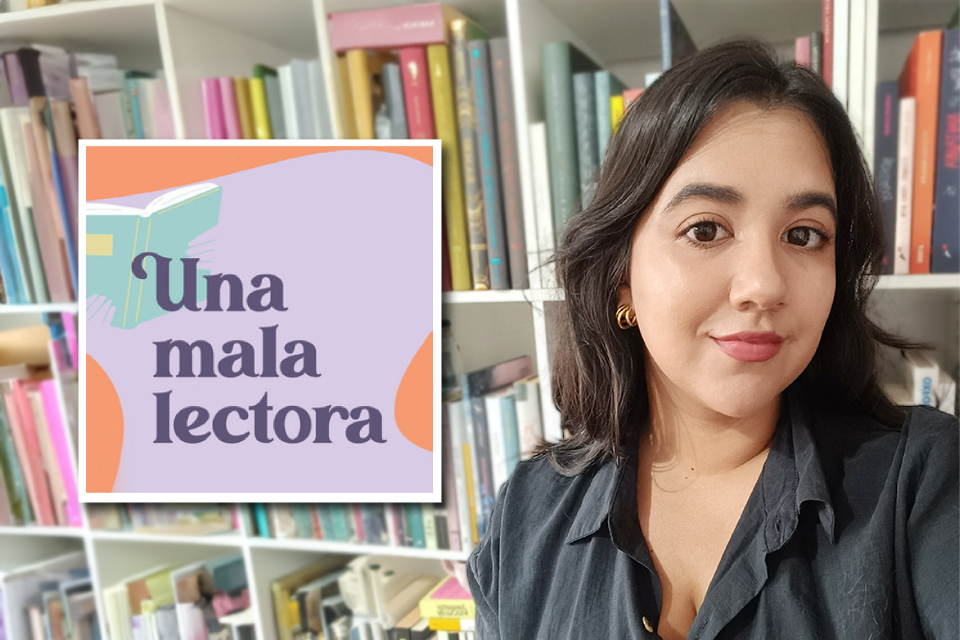 ‘Una mala lectora’, un podcast de Fernanda Espinosa Loyola que nos aproxima a la literatura de una manera auténtica
